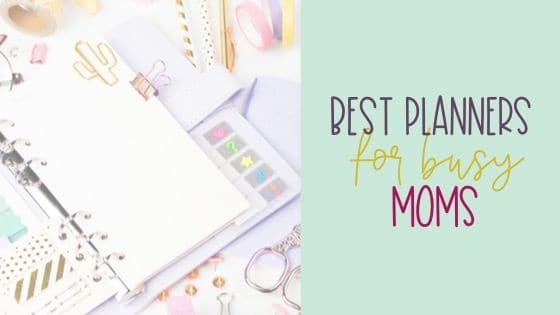Best planners for busy moms 2020