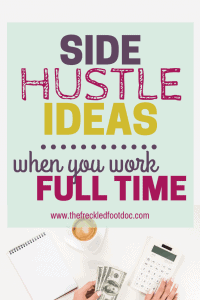 Side Hustle Ideas When You Work Full Time