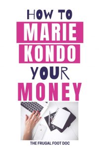 Simple tips to organize your finances by decluttering and keeping only what is important. Use the Kondomari method to get rid of unnecessary spending, reduce your monthly expenses, and cancel subscriptions. Budgeting tips for beginners. How to organize your budget and money. #budget #organize #mariekondo #payoffdebt