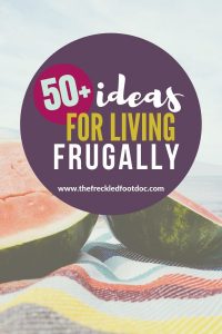 Living Frugally: Frugal Living Tips and Ideas