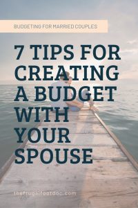 How to make a budget with your spouse | Budgeting tips for beginners | Budgeting for beginners | Money and marriage tips | Frugal Living | Money management | #budgeting #budgetforbeginners #payoffdebt #debtfree #savemoney #frugalliving