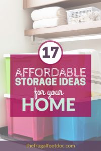 Organization ideas for the home | Affordable storage ideas on a budget | Organizing on a budget | Frugal living | Living on a Budget #budgetingtips #livingonabudget #frugalliving #savemoney