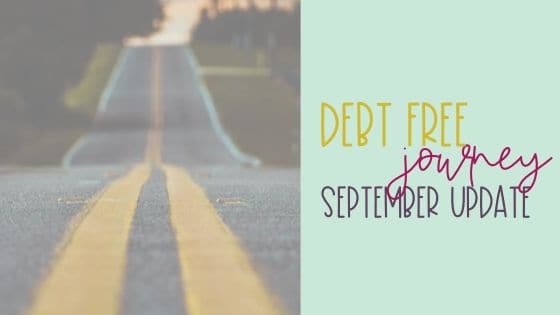 Debt Free Journey September Update