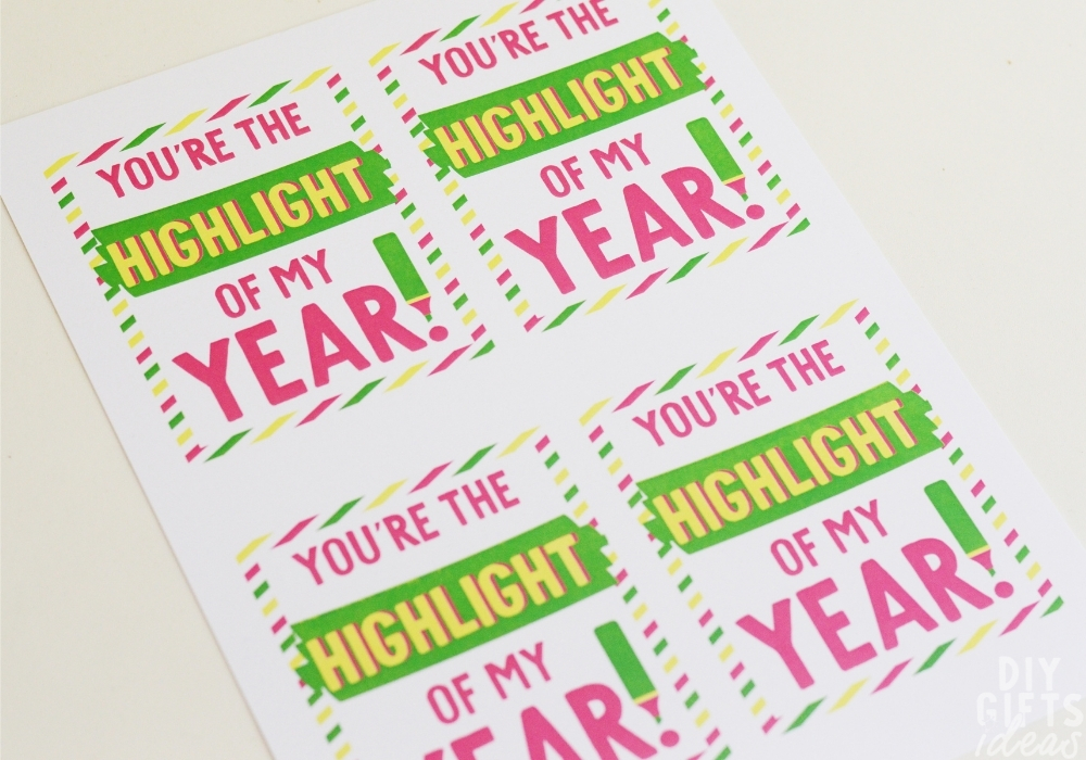 Closeup of the printable tags for the DIY Highlighter Teacher Gift that say "You're the highlight of my year".