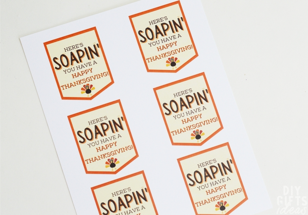 Overhead view of printable gift tags that say "Here's soapin' you have a happy thanksgiving".