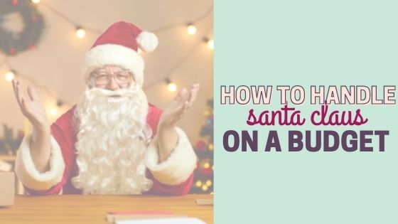 How to Handle Santa Claus on a Budget