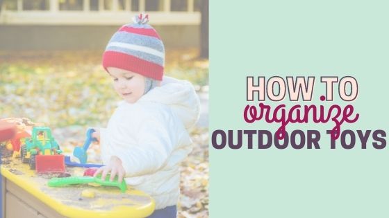 How to Organize Outdoor Toys (Ride-On Toys & More!)