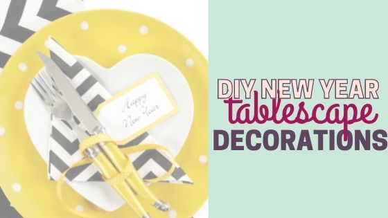 20 DIY New Years Tablescape Decoration Ideas