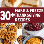Make Ahead and Freeze Thanksgiving Recipes