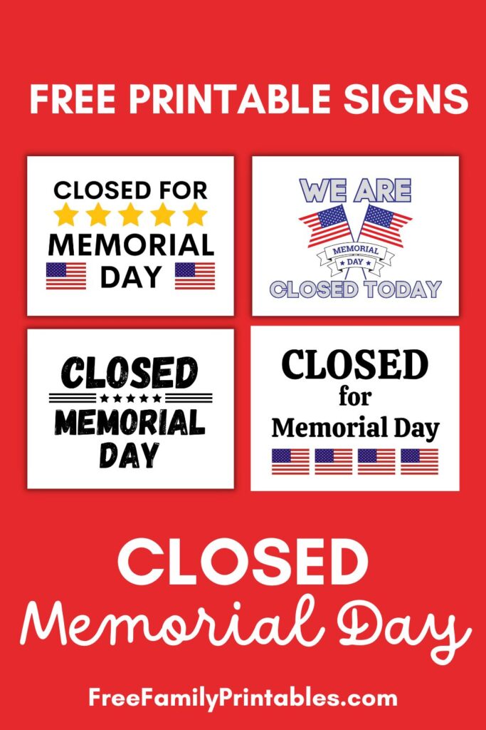 This image shows previews of the 4 different free printable signs closed for memorial day that are offered for free by filling out the email form on this website. 