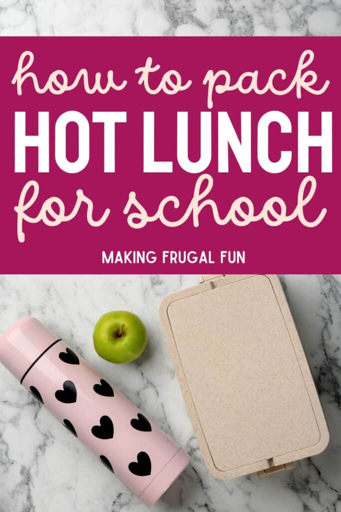 This image shows a lunch box, an apple, and a thermos container on a Pinterest image for How to pack hot lunch for school. 
