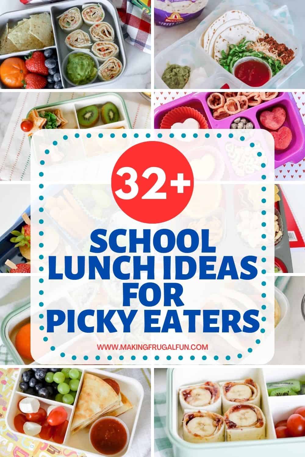 A round up image with previews of school lunch ideas for picky eaters.